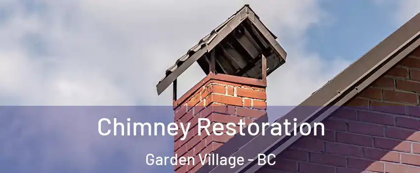  Chimney Restoration Garden Village - BC