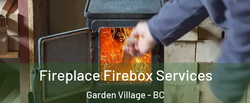  Fireplace Firebox Services Garden Village - BC