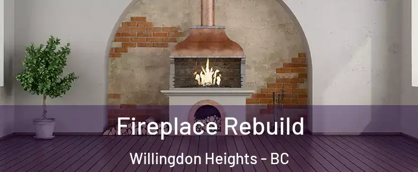 Fireplace Rebuild Willingdon Heights - BC