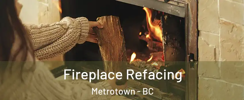  Fireplace Refacing Metrotown - BC