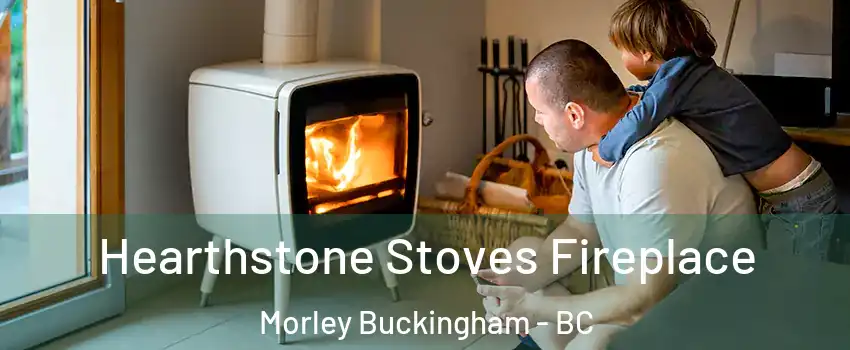  Hearthstone Stoves Fireplace Morley Buckingham - BC